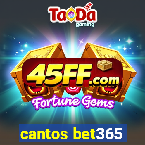cantos bet365